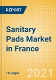 Sanitary Pads (Feminine Hygiene) Market in France - Outlook to 2025; Market Size, Growth and Forecast Analytics (updated with COVID-19 Impact)- Product Image
