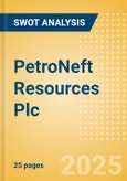 PetroNeft Resources Plc (P8ET) - Financial and Strategic SWOT Analysis Review- Product Image