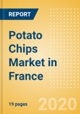 Potato Chips (Savory Snacks) Market in France - Outlook to 2024; Market Size, Growth and Forecast Analytics (updated with COVID-19 Impact)- Product Image
