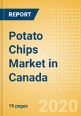 Potato Chips (Savory Snacks) Market in Canada - Outlook to 2024; Market Size, Growth and Forecast Analytics (updated with COVID-19 Impact)- Product Image