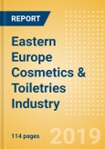 Opportunities in the Eastern Europe Cosmetics & Toiletries Industry- Product Image