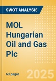 MOL Hungarian Oil and Gas Plc (MOL) - Financial and Strategic SWOT Analysis Review- Product Image