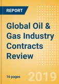 Global Oil & Gas Industry Contracts Review - May 2019: Bechtel Secures Significant LNG Contract in the US- Product Image