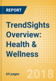TrendSights Overview: Health & Wellness - Taking responsibility for personal health and wellbeing- Product Image