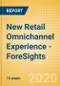 New Retail Omnichannel Experience - ForeSights - Product Thumbnail Image