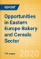 Opportunities in Eastern Europe Bakery and Cereals Sector - Product Thumbnail Image