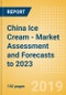 China Ice Cream - Market Assessment and Forecasts to 2023 - Product Thumbnail Image