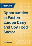 Opportunities in Eastern Europe Dairy and Soy Food Sector- Product Image
