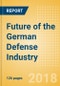 Future of the German Defense Industry - Market Attractiveness, Competitive Landscape and Forecasts to 2023 - Product Thumbnail Image