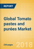 Global Tomato pastes and purées (Seasonings, Dressings & Sauces) Market - Outlook to 2022: Market Size, Growth and Forecast Analytics- Product Image