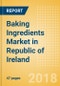 Baking Ingredients (Bakery & Cereals) Market in Republic of Ireland - Outlook to 2022: Market Size, Growth and Forecast Analytics - Product Thumbnail Image