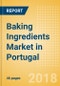 Baking Ingredients (Bakery & Cereals) Market in Portugal - Outlook to 2022: Market Size, Growth and Forecast Analytics - Product Thumbnail Image