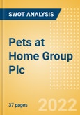 Pets at Home Group Plc (PETS) - Financial and Strategic SWOT Analysis Review- Product Image