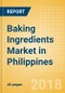 Baking Ingredients (Bakery & Cereals) Market in Philippines - Outlook to 2022: Market Size, Growth and Forecast Analytics - Product Thumbnail Image