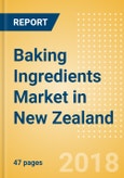 Baking Ingredients (Bakery & Cereals) Market in New Zealand - Outlook to 2022: Market Size, Growth and Forecast Analytics- Product Image