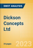 Dickson Concepts (International) Ltd (113) - Financial and Strategic SWOT Analysis Review- Product Image