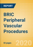 BRIC Peripheral Vascular Procedures Outlook to 2025 - Carotid Artery Angiography Procedures, Carotid Artery Angioplasty Procedures, Carotid Artery Bare Metal Stenting Procedures and Others- Product Image