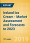Ireland Ice Cream - Market Assessment and Forecasts to 2023 - Product Thumbnail Image