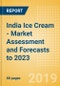 India Ice Cream - Market Assessment and Forecasts to 2023 - Product Thumbnail Image
