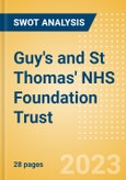 Guy's and St Thomas' NHS Foundation Trust - Strategic SWOT Analysis Review- Product Image