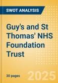 Guy's and St Thomas' NHS Foundation Trust - Strategic SWOT Analysis Review- Product Image