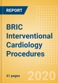 BRIC Interventional Cardiology Procedures Outlook to 2025 - Angiography Procedures, Balloon Angioplasty Procedures, Coronary Stenting Procedures and Others- Product Image