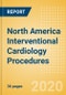 North America Interventional Cardiology Procedures Outlook to 2025 - Angiography Procedures, Balloon Angioplasty Procedures, Coronary Stenting Procedures and Others - Product Thumbnail Image