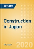 Construction in Japan - Key Trends and Opportunities to 2024- Product Image
