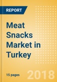 Meat Snacks (Savory Snacks) Market in Turkey - Outlook to 2022: Market Size, Growth and Forecast Analytics- Product Image
