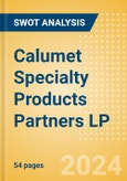 Calumet Specialty Products Partners LP (CLMT) - Financial and Strategic SWOT Analysis Review- Product Image