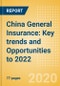 China General Insurance: Key trends and Opportunities to 2022 - Product Thumbnail Image