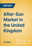 After-Sun (Suncare) Market in the United Kingdom (UK) - Outlook to 2025; Market Size, Growth and Forecast Analytics (updated with COVID-19 Impact)- Product Image