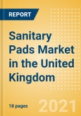 Sanitary Pads (Feminine Hygiene) Market in the United Kingdom (UK) - Outlook to 2025; Market Size, Growth and Forecast Analytics (updated with COVID-19 Impact)- Product Image