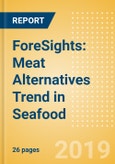 ForeSights: Meat Alternatives Trend in Seafood- Product Image
