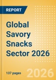 Opportunities in the Global Savory Snacks Sector 2026- Product Image