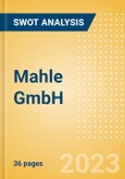 Mahle GmbH - Strategic SWOT Analysis Review- Product Image