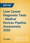 Liver Cancer Diagnostic Tests - Medical Devices Pipeline Assessment, 2020 - Product Thumbnail Image