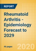 Rheumatoid Arthritis - Epidemiology Forecast to 2029- Product Image