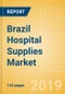 Brazil Hospital Supplies Market Outlook to 2025 - Disposable Hospital Supplies, Hospital Beds, Operating Room Equipment and Others - Product Thumbnail Image
