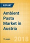 Ambient (Canned) Pasta (Pasta & Noodles) Market in Austria - Outlook to 2022: Market Size, Growth and Forecast Analytics - Product Thumbnail Image