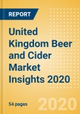 United Kingdom (UK) Beer and Cider Market Insights 2020 - Key Insights and Drivers behind the Beer and Cider Market Performance- Product Image
