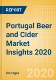 Portugal Beer and Cider Market Insights 2020 - Key Insights and Drivers behind the Beer and Cider Market Performance- Product Image