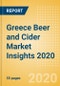 Greece Beer and Cider Market Insights 2020 - Key Insights and Drivers behind the Beer and Cider Market Performance - Product Thumbnail Image