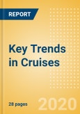 Key Trends in Cruises- Product Image