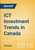 ICT Investment Trends in Canada- Product Image