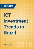 ICT Investment Trends in Brazil- Product Image