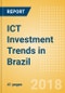 ICT Investment Trends in Brazil - Product Thumbnail Image