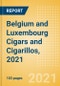 Belgium and Luxembourg Cigars and Cigarillos, 2021 - Product Image
