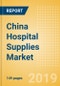 China Hospital Supplies Market Outlook to 2025 - Disposable Hospital Supplies, Hospital Beds, Operating Room Equipment and Others - Product Thumbnail Image