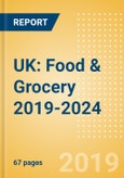 UK: Food & Grocery 2019-2024- Product Image